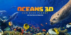 Océans : Notre planète bleue