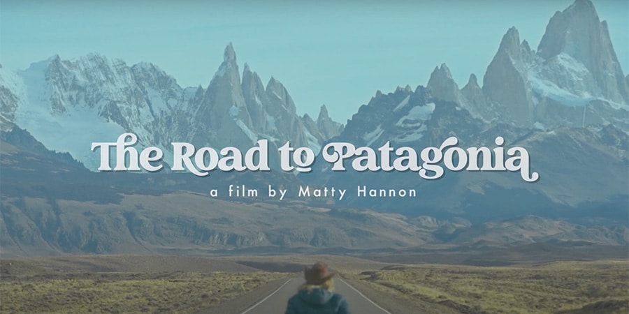 The Road to Patagonia – Projection du dernier film de Matty Hannon